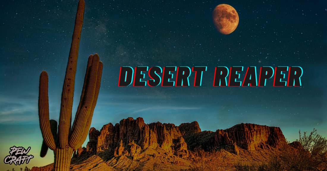 DESERT REAPER | 07.13 | PRE-ORDER
