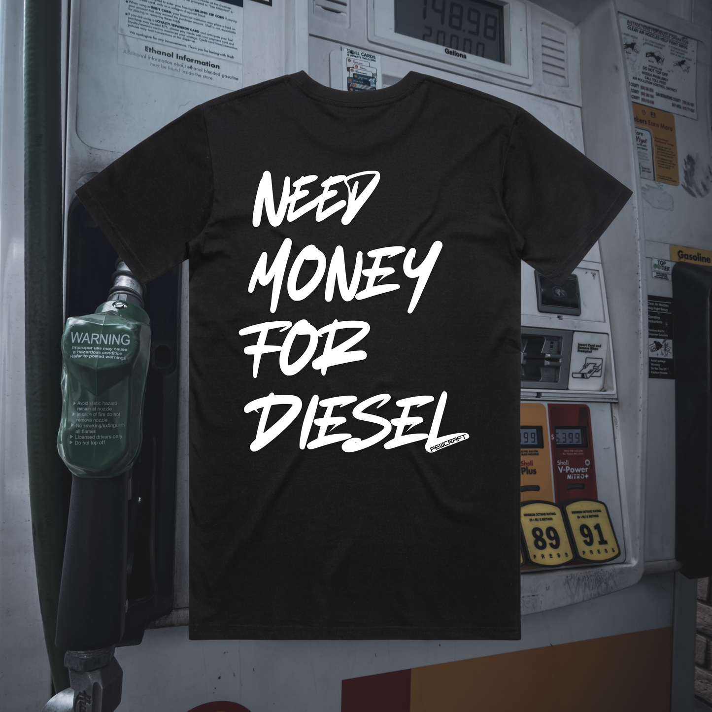 NEED MONEY FOR DIESEL TEE